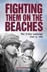 Nigel Cawthorne, Cawthorne Nigel - Fighting Them on the Beaches: The D-Day Landings