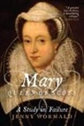 Jenny Wormald - Mary, Queen of Scots