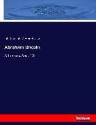 John Hay, John George Nicolay - Abraham Lincoln