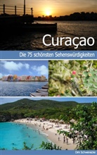 Dirk Schwenecke, Calmond, Calmondo - Curaçao - Reiseführer mit den 75 schönsten Sehenswürdigkeiten der traumhaften Karibikinsel