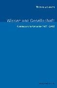 Thomas Luckmann, Thoma Luckmann, Thomas Luckmann - Wissen und Gesellschaft Ausgewählte Aufsätze 1981-2002. Hrsg., teilweise übers. u. eingel. v. Hubert Knoblauch, jürgen Raab u. Bernt Schnettler