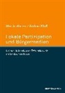 Andrea Kloß, Marti Welker, Martin Welker - Lokale Partizipation und Bürgermedien