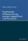 Roberto Dutra Torres - Funktionale Differenzierung, soziale Ungleichheit und Exklusion