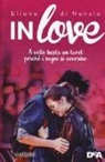 Eliana Di Nunzio - In love. A volte basta un tweet perché i sogni si avverino