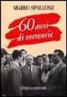 Mario Spallone - 60 anni di memorie