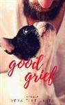 Vera Elle Unita - Good Grief