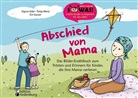 Sigru Eder, Sigrun Eder, Evi Gasser, Tanj Wenz, Tanja Wenz - Abschied von Mama - Das Bilder-Erzählbuch zum Trösten und Erinnern für Kinder, die ihre Mama verlieren