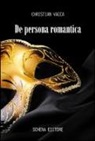 Christian Vacca - De persona romantica