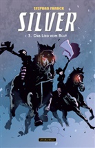 Stephan Franck, Stephan Franck - Silver - Das Lied vom Blut