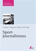 Deutscher Fachjournalisten-Verband, Deutscher Fachjournalisten-Verband, Deutsche Fachjournalisten-Verband Deutsch, Deutscher Fachjournalisten-Verband Deutsch, Horky, Thomas Horky... - Sportjournalismus
