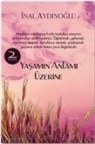 inal Aydinoglu - Yasamin Anlami Üzerine