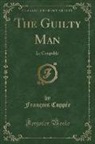 François Coppée - The Guilty Man