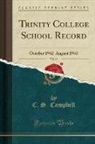 C. S. Campbell - Trinity College School Record, Vol. 46