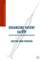 Kirstine Zinck Pedersen, Kirstine Zinck Pedersen - Organizing Patient Safety
