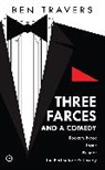 Ben Travers - Three Farces and a Comedy