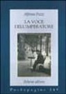 Alfonso Pozzi - La voce dell'imperatore