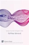 Ralf-Peter Behrendt - Self-Preservation at the Center of Personality