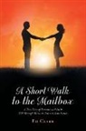 Ed Clark - A Short Walk to the Mailbox