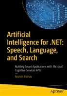 Nishith Pathak - Artificial Intelligence for .NET: Speech, Language, and Search