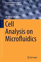 Jin-Min Lin, Jin-Ming Lin - Cell Analysis on Microfluidics