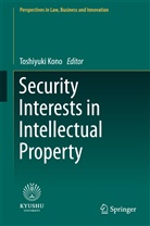 Toshiyuk Kono, Toshiyuki Kono - Security Interests in Intellectual Property