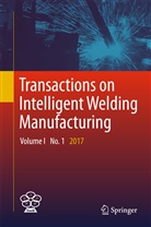 Shanben Chen, Shan-Ben Chen, Zhili Feng, Yumin Zhang, Yuming Zhang - Transactions on Intelligent Welding Manufacturing