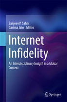 Jain, Jain, Garima Jain, Sanjee P Sahni, Sanjeev P Sahni, Sanjeev P. Sahni - Internet Infidelity