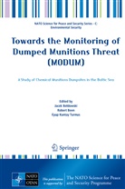 Rober Been, Robert Been, Jacek Beldowski, Jacek Bełdowski, Eyup Kuntay Turmus, Eyup Kuntay Turmus - Towards the Monitoring of Dumped Munitions Threat (MODUM)