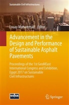 Loua Mohammad, Louay Mohammad - Advancement in the Design and Performance of Sustainable Asphalt Pavements
