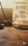 Dominik Dusek - Er tritt über die Ufer