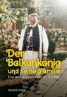 Nikolaus Voegeli, Pete Voegeli, Peter Voegeli - Der Balkankönig und seine Familie
