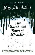 Roy Jacobsen, Jacobsen Roy - The Burnt-Out Town of Miracles