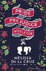 Melissa de la Cruz, Melissa de la Cruz - Pride and Prejudice and Mistletoe: A Gorgeously Feel Good Christmas