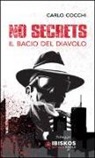 Carlo Cocchi - No secrets. Il bacio del diavolo