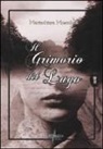 Mariachiara Moscoloni - Il grimorio del lago