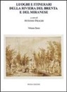 A. Draghi - Luoghi e itinerari della riviera del Brenta e del Miranese