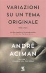 André Aciman - Variazioni su un tema originale