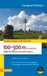 Hanspaul Menara - 100-500 m di dislivello dalla Val Venosta alla Val Pusteria