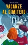 Domenica Luciani, R. Luciani - Vacanze al cimitero