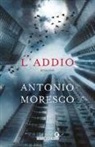 Antonio Moresco - L'addio