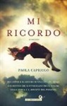 Paola Capriolo - Mi ricordo