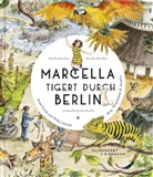 Ann Funck, Anne Funck, Philip Loersch, Philipp Loersch, Magdalen M Moeller, Magdalena M Moeller... - Marcella tigert durch Berlin