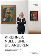 Bernadette Schoog - Kirchner, Nolde und die Anderen