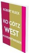 Robert Fleck - Robert Fleck: KO Götz West Hundertwasser