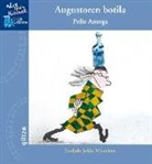 Pello Añorga, Jokin Mitxelena - Gure augustoren botila