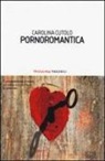 Carolina Cutolo - Pornoromantica