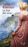 Julie Klassen - La hija del tutor