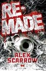 Alex Scarrow - Remade I