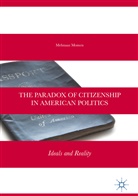 Mehnaaz Momen - The Paradox of Citizenship in American Politics