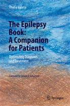 Thalia Valeta - The Epilepsy Book: A Companion for Patients